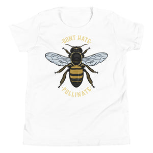 Dont Hate. Pollinate. | Youth Short Sleeve T-Shirt