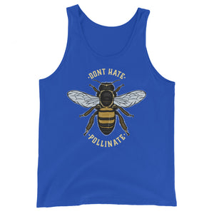 Dont Hate. Pollinate. | Unisex Tank Top