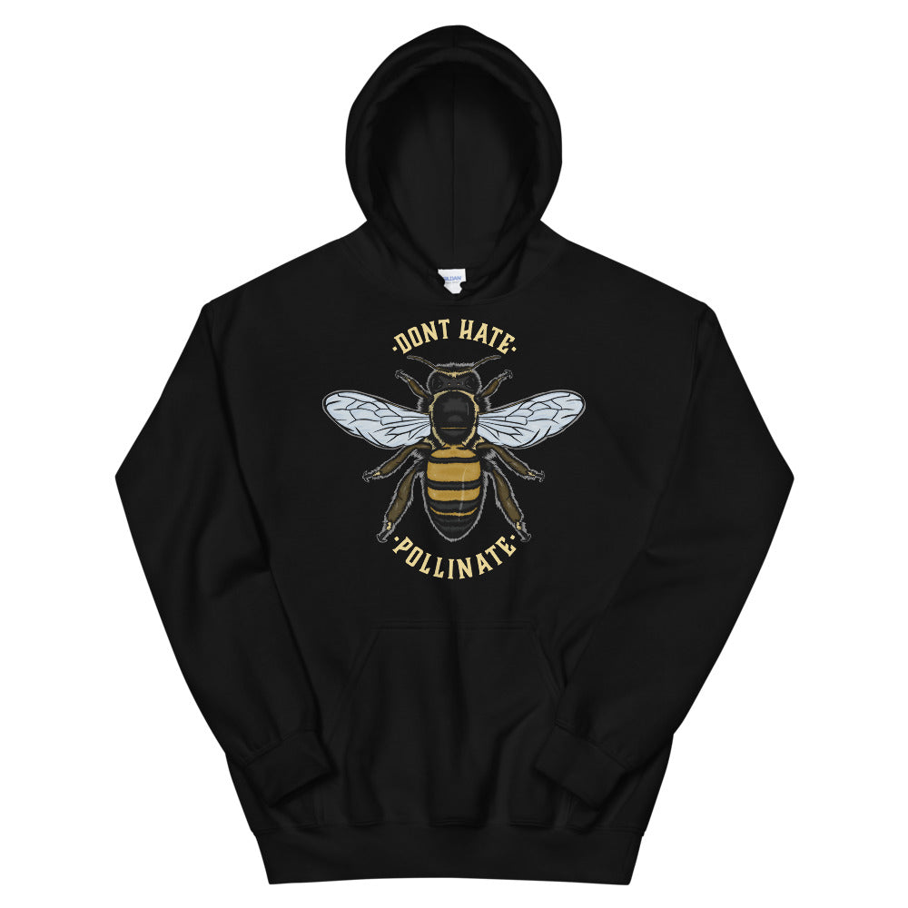 Dont Hate. Pollinate. | Unisex Hoodie